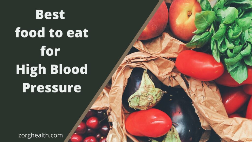 Best food to eat for high blood Pressure