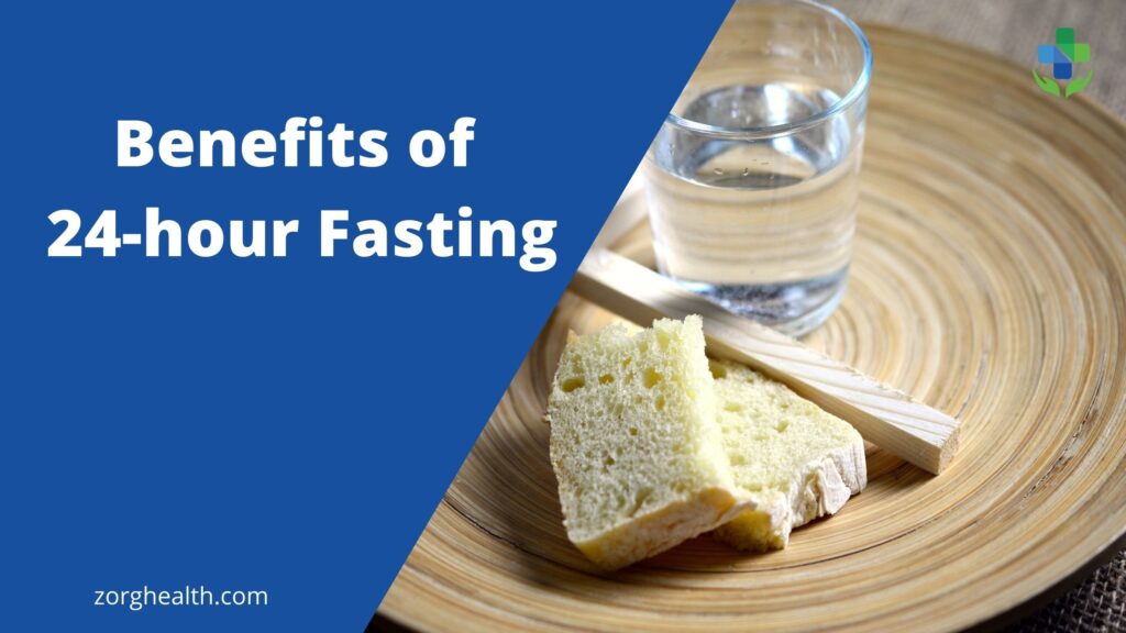 Benefits of 24 hour fasting